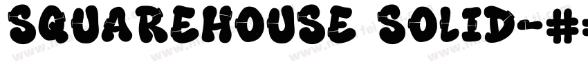 Squarehouse Solid字体转换